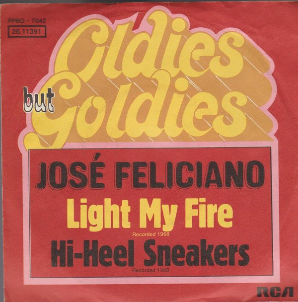 Jose Feliciano Light My Fire * Hi-Heel Sneakers 1968 RCA Oldie 7"
