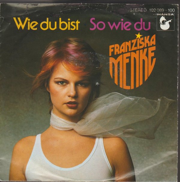 Franziska Menke Wie Du bist * So wie Du 1980 Ariola Hansa 7"