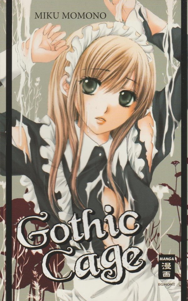 Gothic Cage Egmont Manga und Anime 2013 von Miku Momono