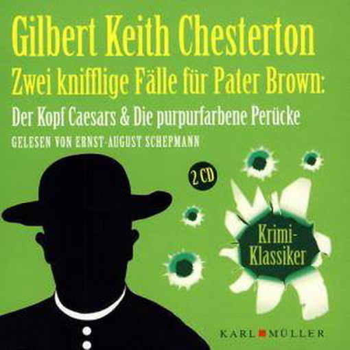 Hörbuch Gilbert Keith Chesterton Knifflige Fälle für Pater Brown Der Kopf Caesars