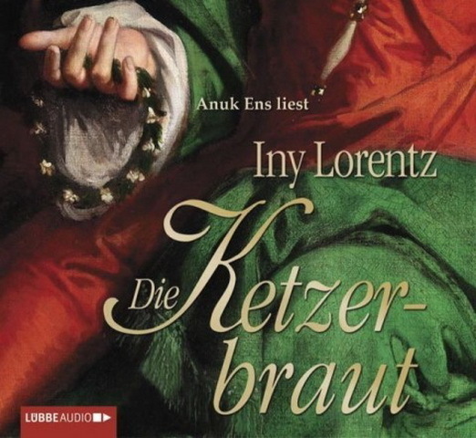 CD Hörbuch  Iny Lorentz Die Ketzerbraut (Anuk Ens) 2000 Lübbe Audio 6 CD`s