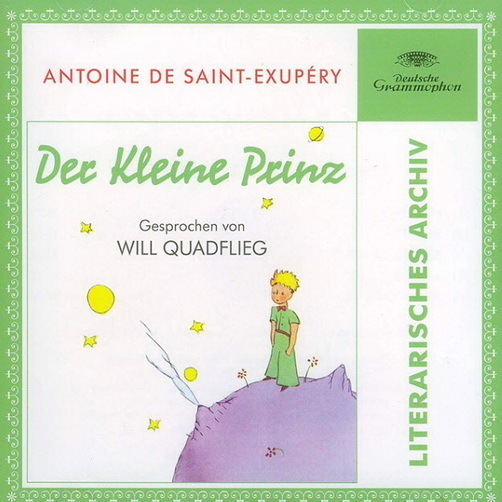 Antoine De Saint-Exupery Der kleine Prinz (Will Quadflieg) DGG CD Album OVP