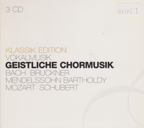 Vokalmusik Geistliche Chormusik (Bach, Bruckner, Mozart) 2009 3 CD-Set