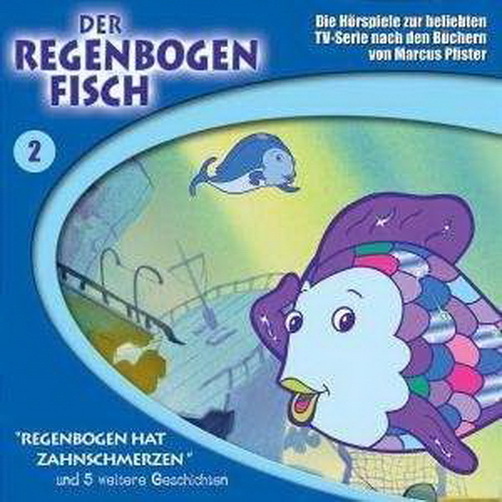 Der Regenbogenfisch 2 (Regenbogen hat Zahnschmerzen) Karussell Hörspiel