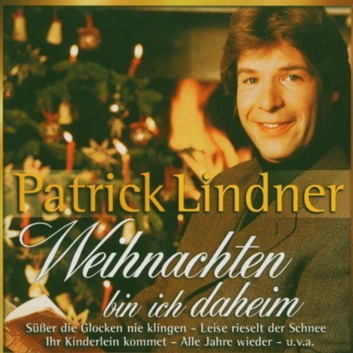 Patrick Lindner Weihnachten bin ich daheim (Una Lacrim) BMG Ariola 2003 CD