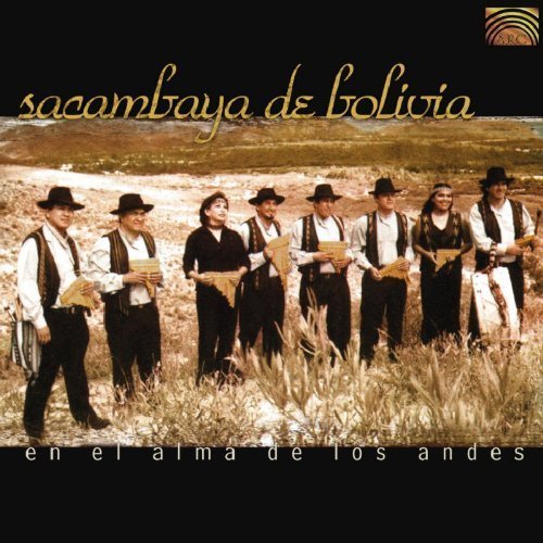 Sacambaya De Bolivia En El Alma De Los Andes 2003 CD Album