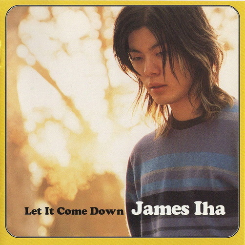 James Iha Let It Come Down (Be Strong Now, Beauty) 1998 Virgin CD Album