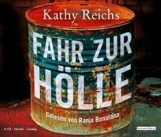Hörbuch Kathy Reichs Fahr zur Hölle (Ranja Bonalana) Ranndom