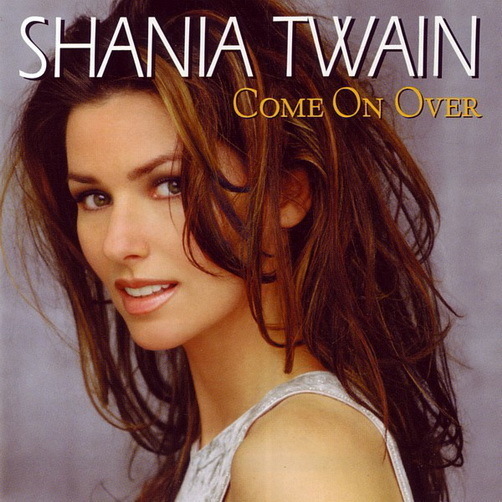Shania Twain Come On Over (You`re Still The One) 1999 Mercury CD Album
