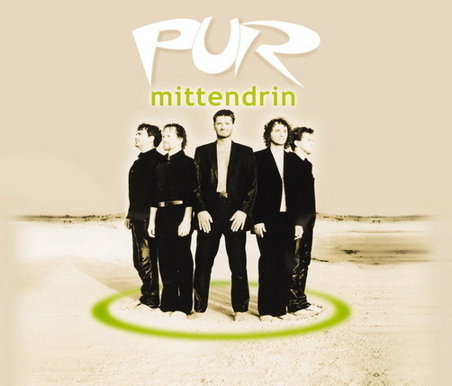 PUR Mittendrin (Herzbeben, Tränen im Kissen) 2000 EMI CD Album