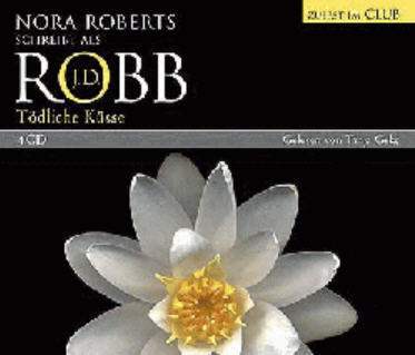 Hörbuch Nora Roberts schreibt als J.D. Robb Tödliche Küsse 4 CD Random Audio