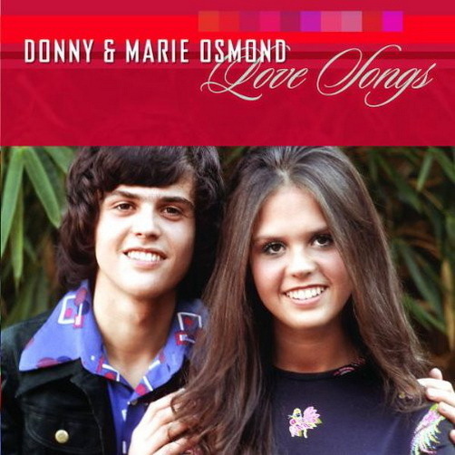 Donny & Marie Osmond Love Songs (I`m Leaving All Up To You) 2004 Polydor CD