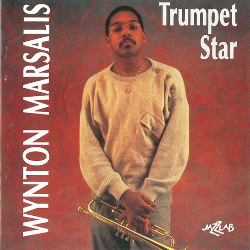 Wynton Marsalis Trumpet Star (Angel Eyes) 1980 Jazzlab CD Album