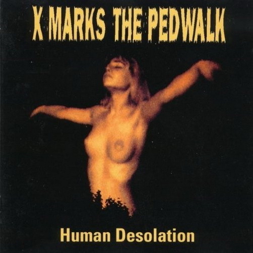 X Marks The Pedwalk Human Desolation Zoth Ommog CD (Electronic, EBM)