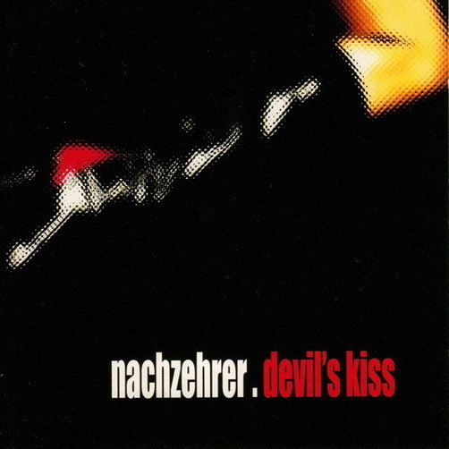 Nachzehrer Devil`s Kiss 2002 Nanopop CD Album