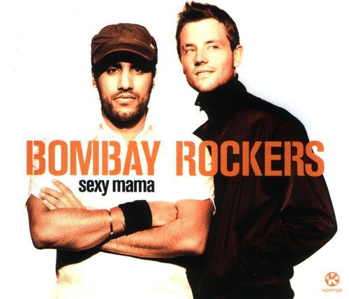 Bombay Rockers Sexy Mama inkl. Videoclip 2004 Kontor CD Single