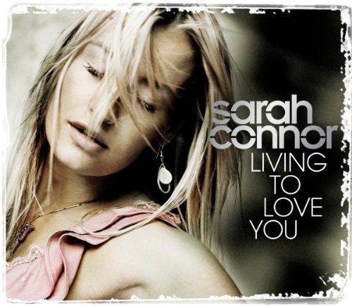 Sarah Connor Living To Love You (Persönliche Grußbotschaft, Photos) CD Single