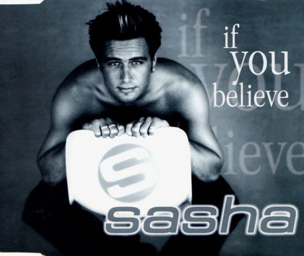 Sasha If You Believe CD Single 5 Tracks 1998 WEA