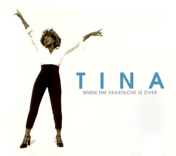 Tina Turner When The Heartache Is Over Single CD 3 Tracks 1999 EMI Parlophone