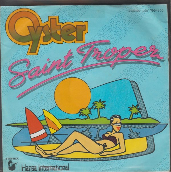 Oyster Saint Tropez 1977 Ariola Hansa 7" Single