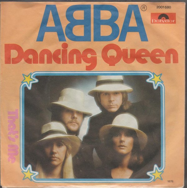 ABBA Dancing Queen * That`s Me 1976 Polydor 7" Single