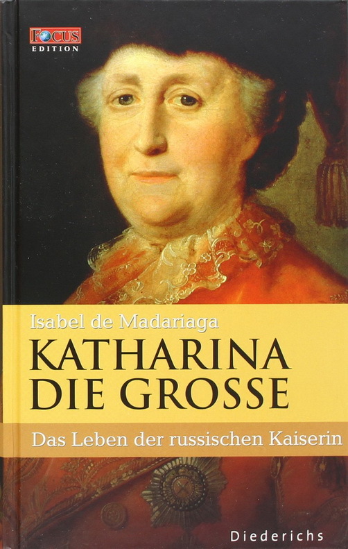 Isabel de Madariaga Katharina die Große. Eine Biographie 2006 Diederichs