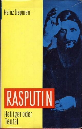 Rasputin Heiliger oder Teufel Heinz Liepman 1957 Berlelsmann Verlag