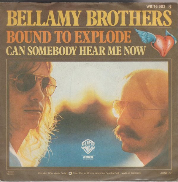 Bellamy Brothers Bound To Explod * Can Somebody Hear me Now 1976 Warner 7"