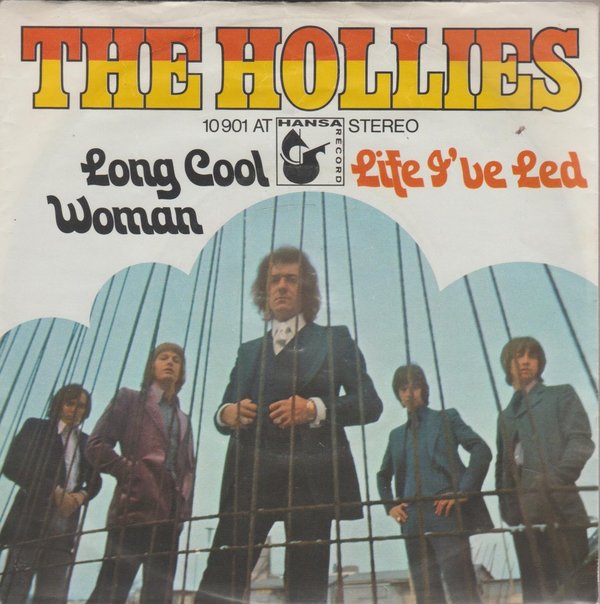 The Hollies Long Cool Woman * Life I`ve Led 1972 Ariola Hansa 7" Single