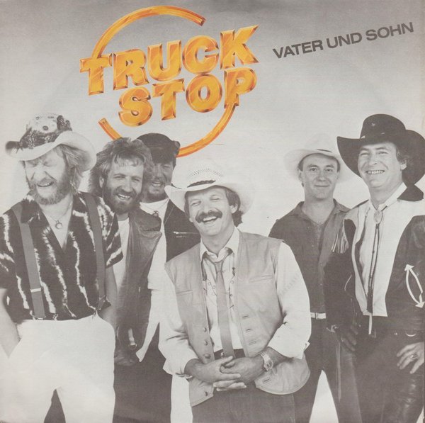 Truck Stop Vater und Sohn * 300 Jahre zu spät 1983 Metronome 7" Single (TOP)