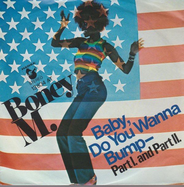 Boney M. Baby Do You Wanna Bump (Part 1 & 2) 1974 7" Hansa