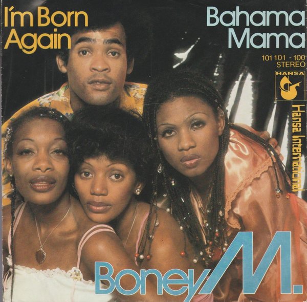 Boney M. I`m Born Again * Bahama Mama 1979 Hansa Ariola 7"
