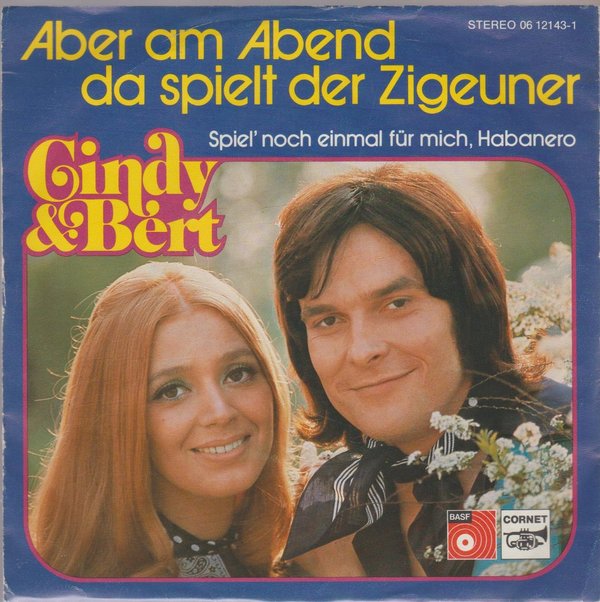 Cindy und Bert Aber am Abend da spielt der Zigeuner 1974 BASK 7" Single