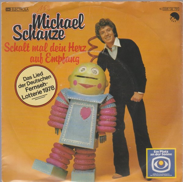 Michael Schanze Schalt mal Dein Herz auf Empfang (Fernsehlotterie 1978) 7"