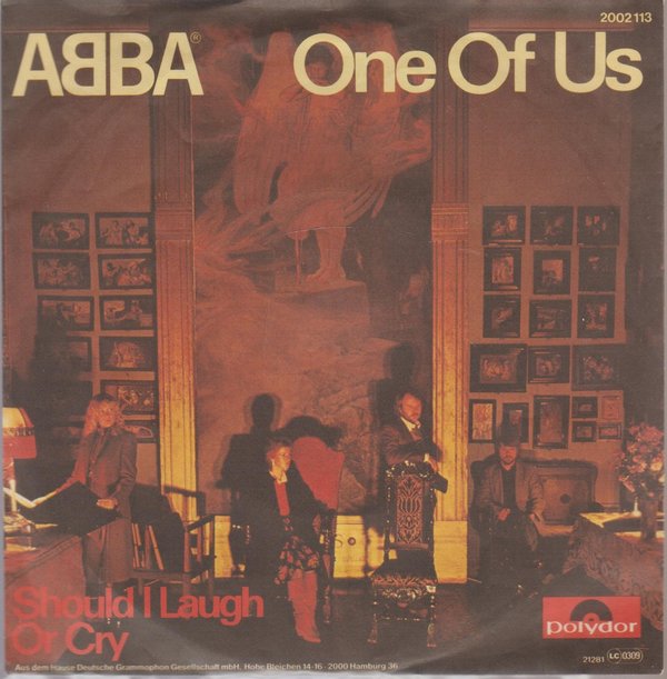 ABBA One Of Us * Should I Laugh Or Cry 1981 Polydor 7" Single
