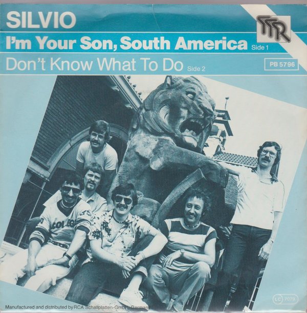 Silvio I`m Your Son, South America * Don`t Know What To Do 1980 RCA TTR 7"