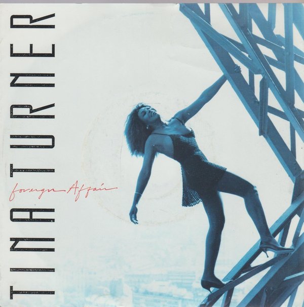 Tina Turner Foreigner Affair * Private Dancer (Live) 1990 EMI Capitol 7"