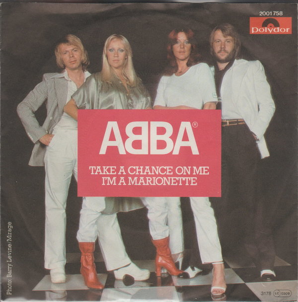 ABBA Take A Change On Me * I`m A Marionette Grammophon Polydor 7" 1978