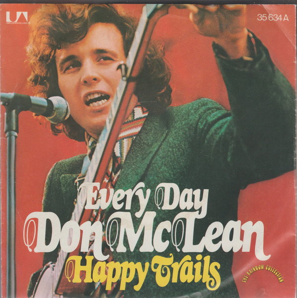 Don McLean Every Day * Happy Trails 1973 United Artists 7" Single