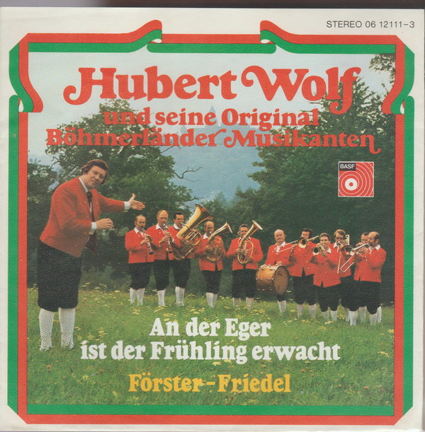 Hubert Wolf und seine Original Böhmerländer An der Eger ist der Frühling erwacht Cover