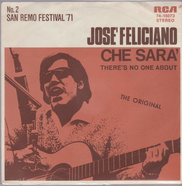 Jose Feliciano Che Sara * There`s No One About 1971 RCA 7" Single
