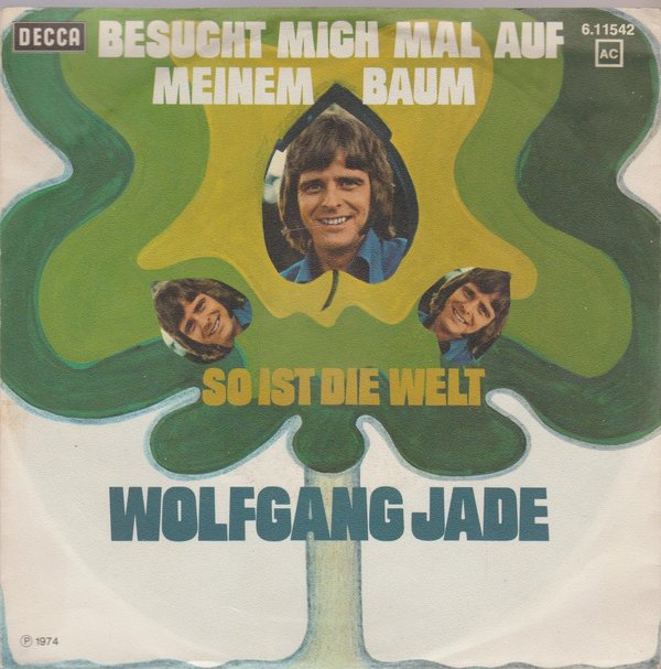 Wolfgang Jade Besuch mich mal auf meinem Baum 1974 DECCA 7"