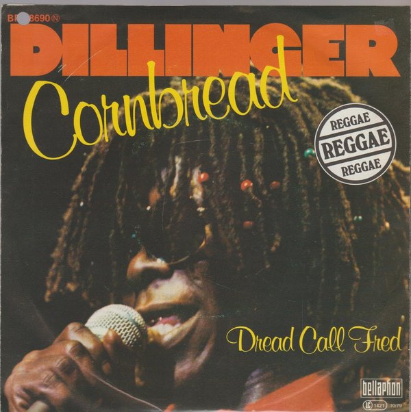 Dillinger Cornbread * Dread Call Fred 1980 Bellaphon 7" Single