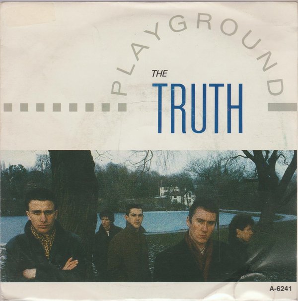 The Truth Playground * Don`t You Just Know It 1985 CBS I.R.S. 7" Single