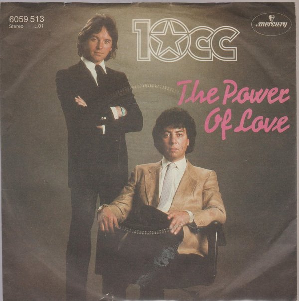 10 CC The Power Of Love * You`re Coming Home Again 1982 Mercury 7"