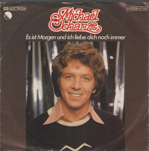 Michael Schanze Es ist Morgen und ich liebe Dich immer noch 1976 EMI 7"