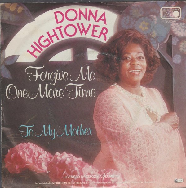 Donna Hightower Forgive Me One More Time * To My Mother 1976 7"