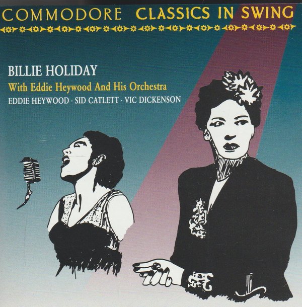 Billie Holiday With Eddie Heywood Classics In Swing 1991 Comodore CD