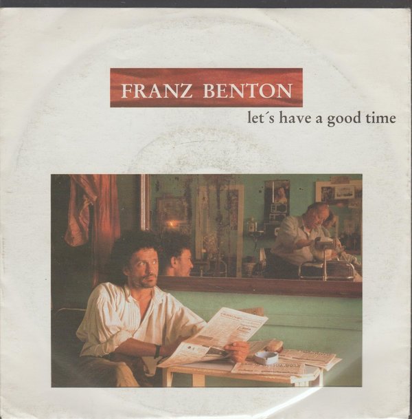 Franz Benton Let`s Have A Good Time * Love`s Domain 1991 Marboro 7"