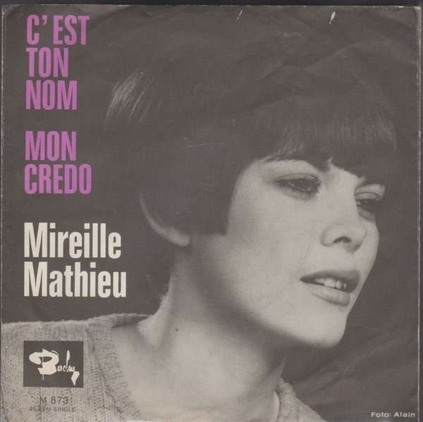 Mireilla Mathieu C`Est Ton Nom * Mon Credo Barclay 7" Cover ohne Vinyl